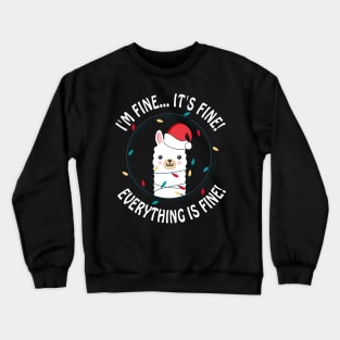 I'm Fine It's Fine Everything is Fine Funny cats Christmas Cat Kitten lover Crewneck Sweatshirt